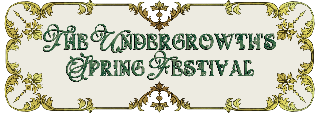 The Undergrowth's Spring Festival